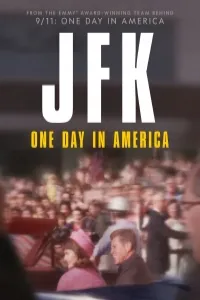 Джон Фитцджеральд Кеннеди: Один день в Америке